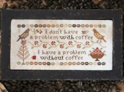 Coffee Drinker's Confession cross stitch pattern from Heartstring Samplery